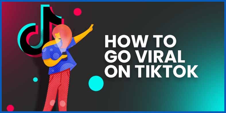 how-to-go-viral-on-tiktok